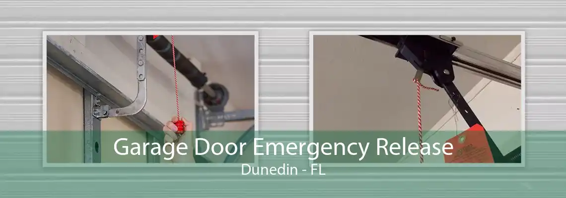 Garage Door Emergency Release Dunedin - FL