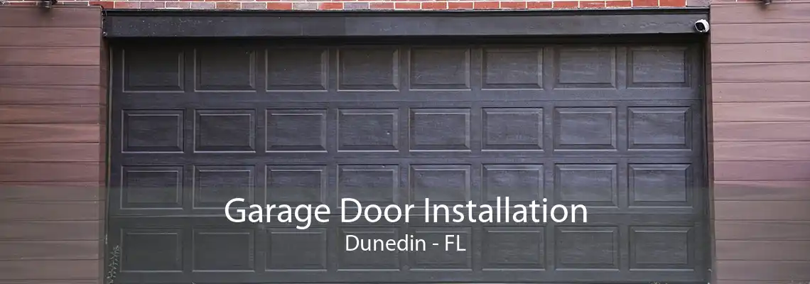 Garage Door Installation Dunedin - FL