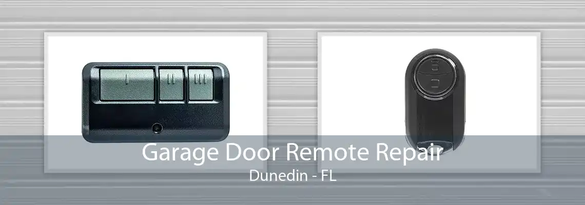 Garage Door Remote Repair Dunedin - FL