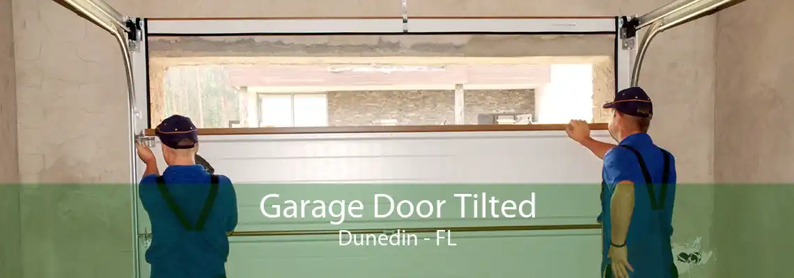 Garage Door Tilted Dunedin - FL