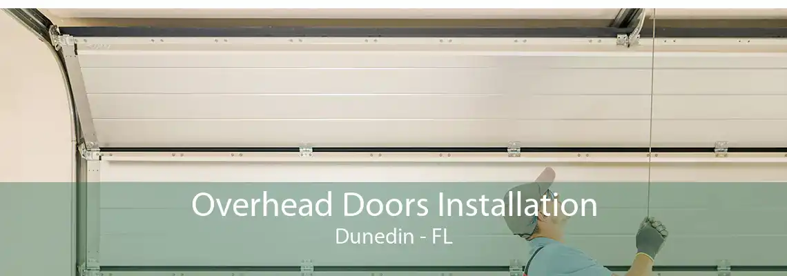 Overhead Doors Installation Dunedin - FL